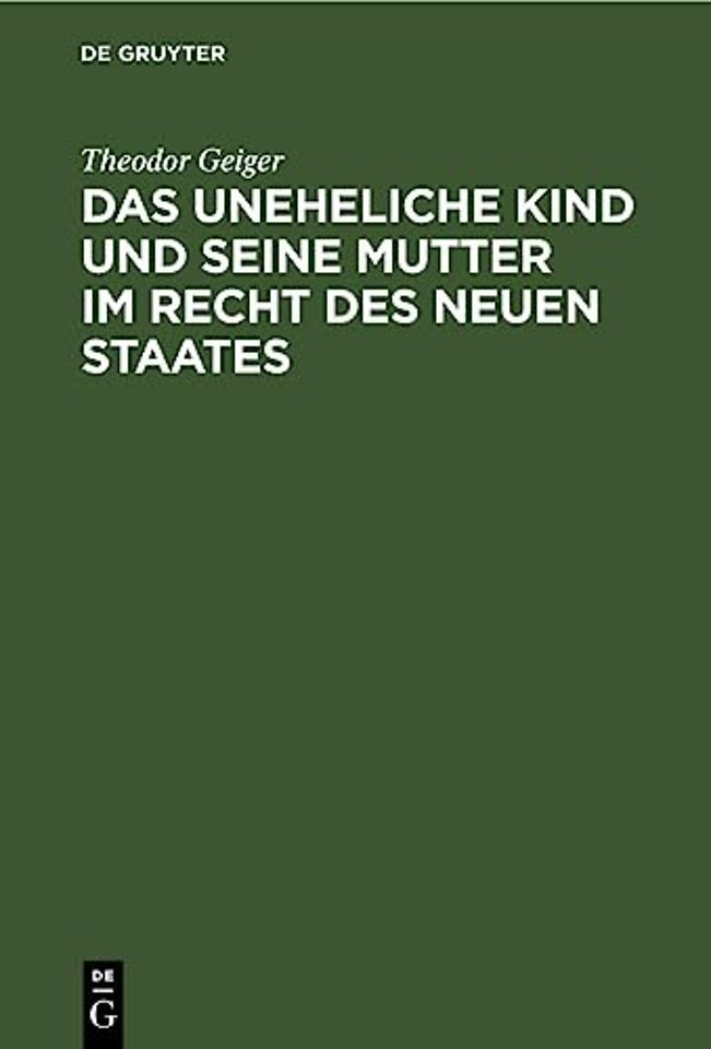 Das uneheliche Kind und seine Mutter im Recht de – Ein Versuch auf der Basis kritischer Rechtsvergleichung