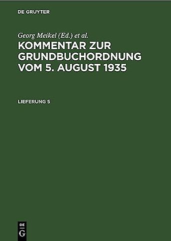 Kommentar zur Grundbuchordnung vom 5. August 1935. Lieferung 4