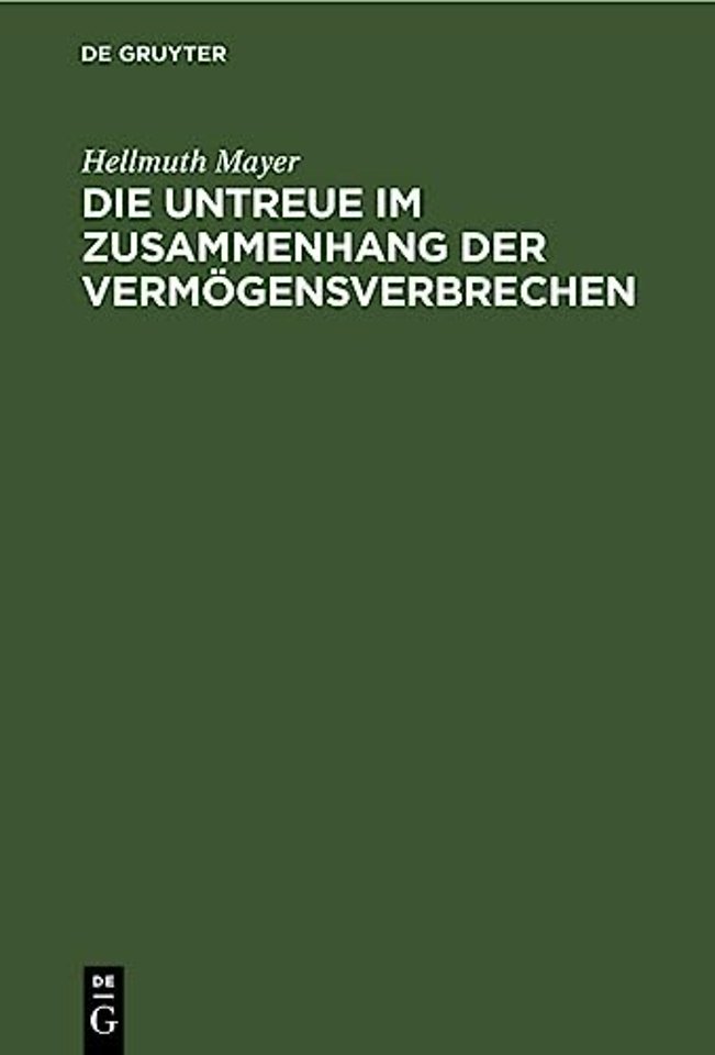 Die Untreue Im Zusammenhang Der Vermogensverbrechen