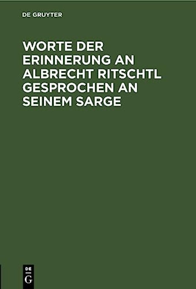 Worte Der Erinnerung an Albrecht Ritschtl Gesprochen an Seinem Sarge