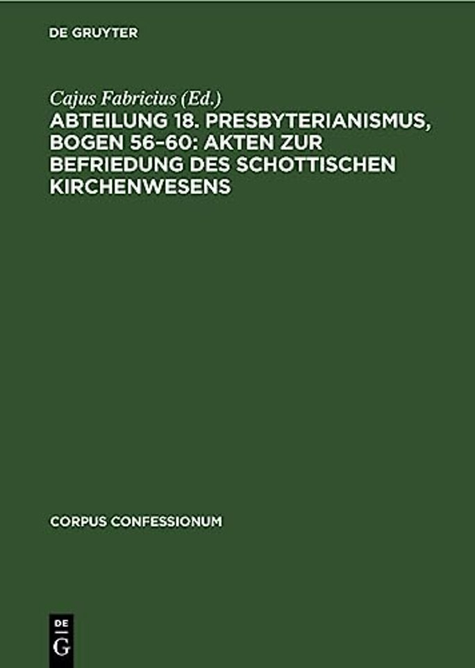 Abteilung 18. Presbyterianismus, Bogen 56–60: Ak – Urkunden der Calvinistischen Methodisten von Wales
