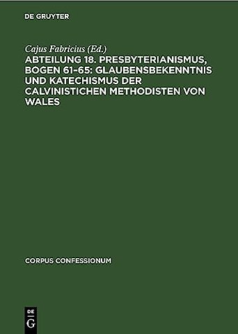 Abteilung 18. Presbyterianismus, Bogen 61–65: Gl – Urkunden zur Grundlegung des nordamerikanischen Presbyterianismus