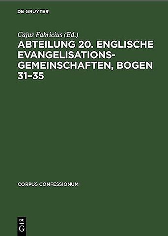 Abteilung 20. Englische Evangelisationsgemeinschaften, Bogen 31–35