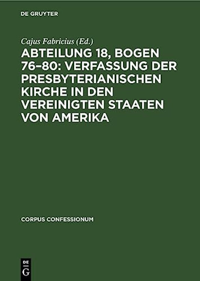 Abteilung 18, Bogen 76–80: Verfassung der Presbyterianischen Kirche in den Vereinigten Staaten von Amerika