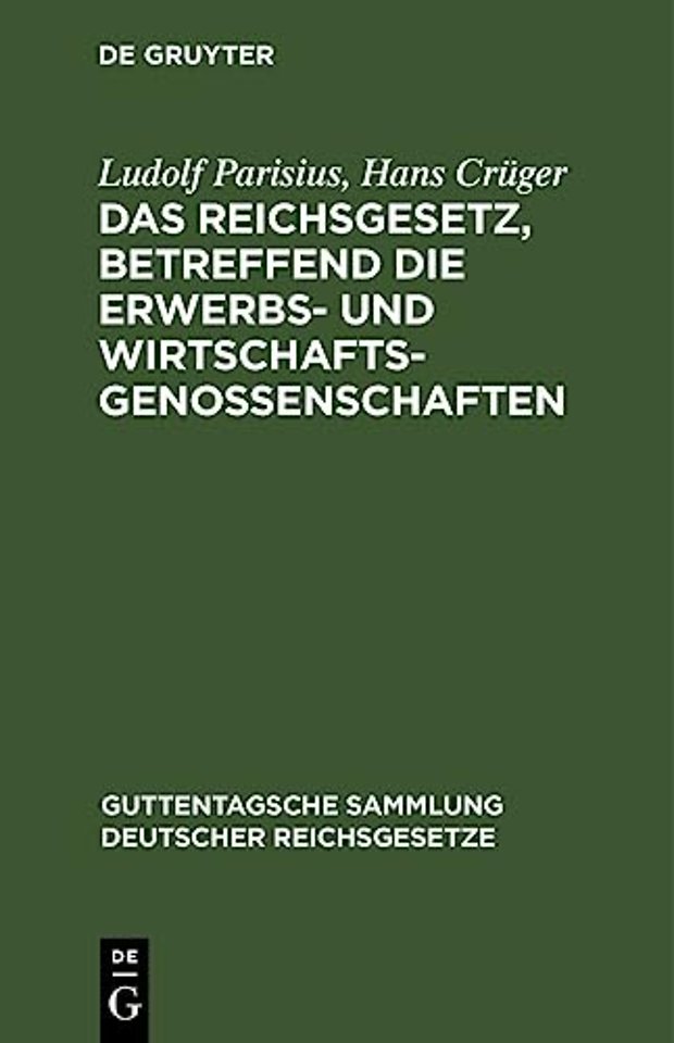 Das Reichsgesetz, betreffend die Erwerbs– und Wi – Textausgabe mit Anmerkungen und Sachregister