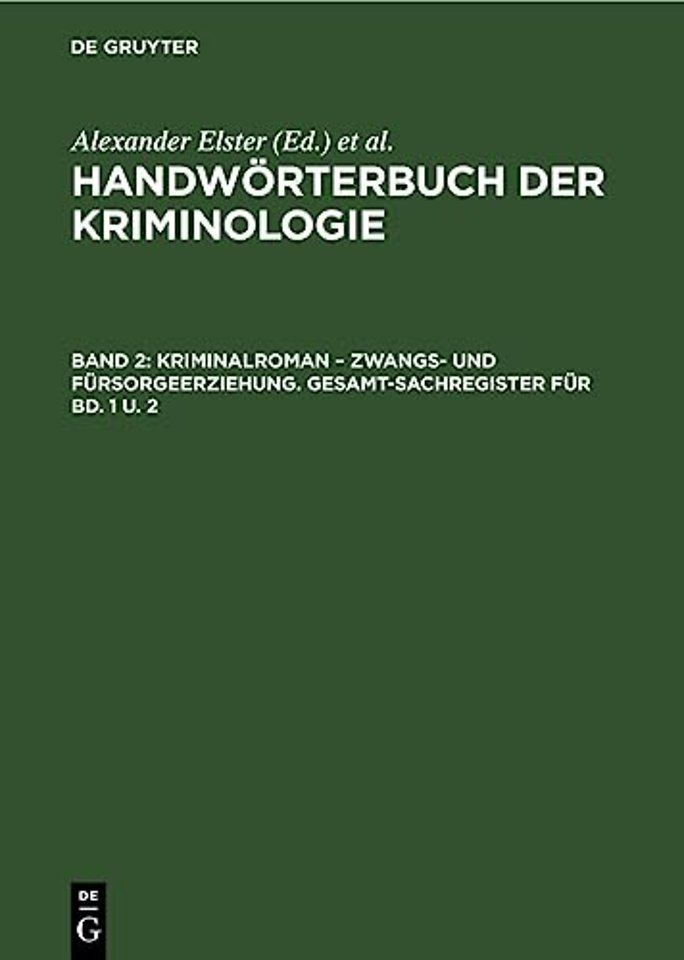 Kriminalroman - Zwangs- Und Fursorgeerziehung. Gesamt-Sachregister Fur Bd. 1 U. 2