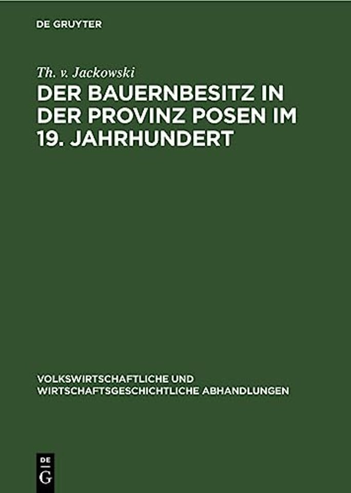 Der Bauernbesitz in der Provinz Posen im 19. Jahrhundert