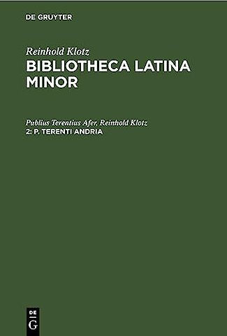 P. Terenti Andria – Mit kritischen und exegetischen Anmerkungen