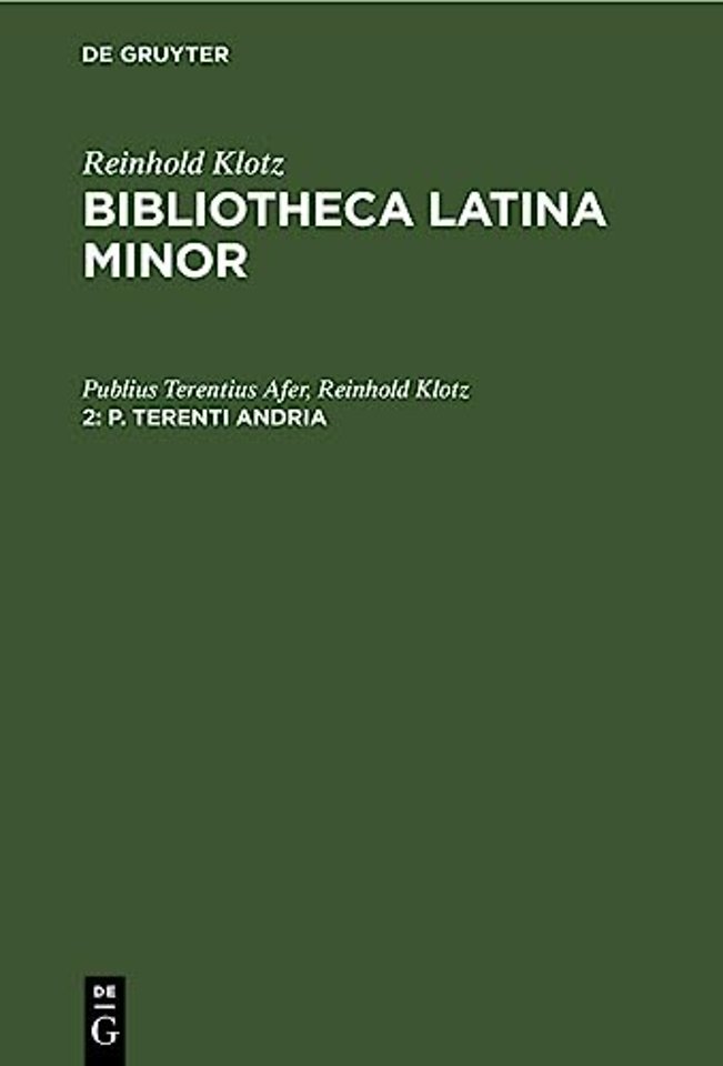 P. Terenti Andria – Mit kritischen und exegetischen Anmerkungen