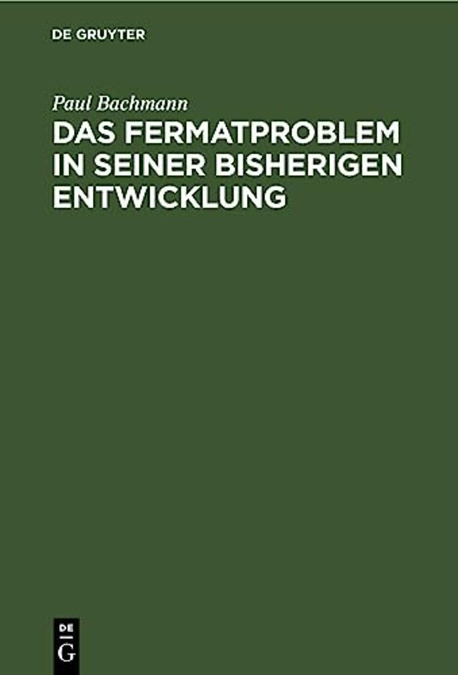 Das Fermatproblem in seiner bisherigen Entwicklung