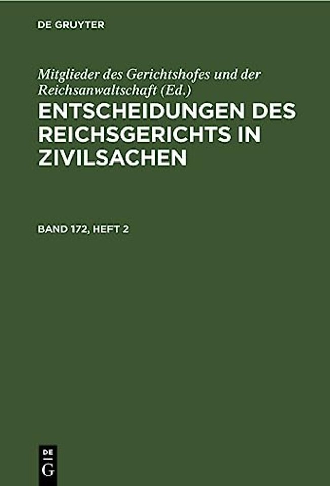 Entscheidungen Des Reichsgerichts in Zivilsachen. Band 172, Heft 2