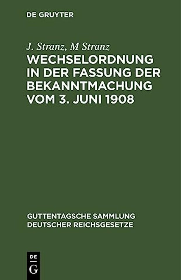 Wechselordnung in Der Fassung Der Bekanntmachung Vom 3. Juni 1908