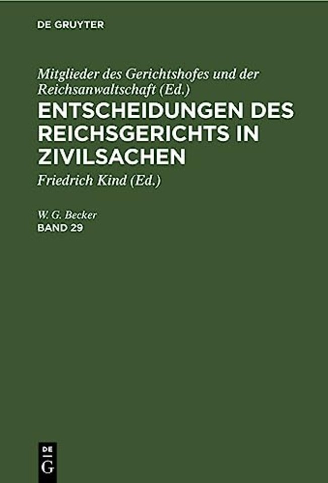 Entscheidungen Des Reichsgerichts in Zivilsachen. Band 29