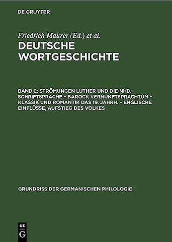 Strömungen Luther und die Nhd. Schriftsprache – Barock Vernunftsprachtum – Klassik und Romantik das 19. Jahrh. – Englische Einflüsse, Aufstieg des