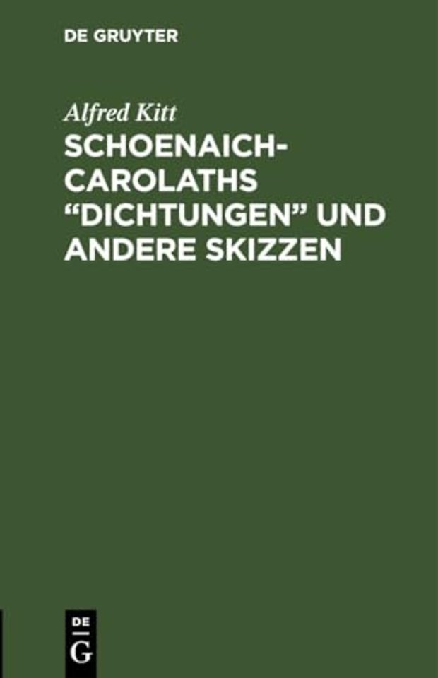 Schoenaich-Carolaths "Dichtungen" und andere Skizzen