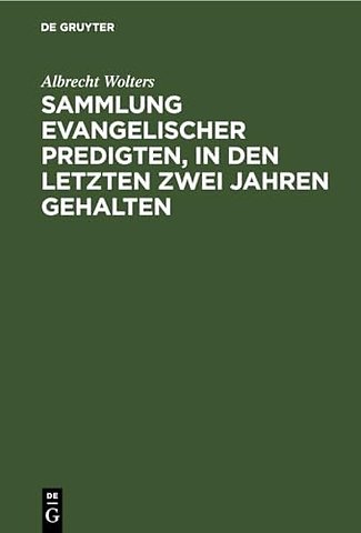 Sammlung evangelischer Predigten, in den letzten zwei Jahren gehalten