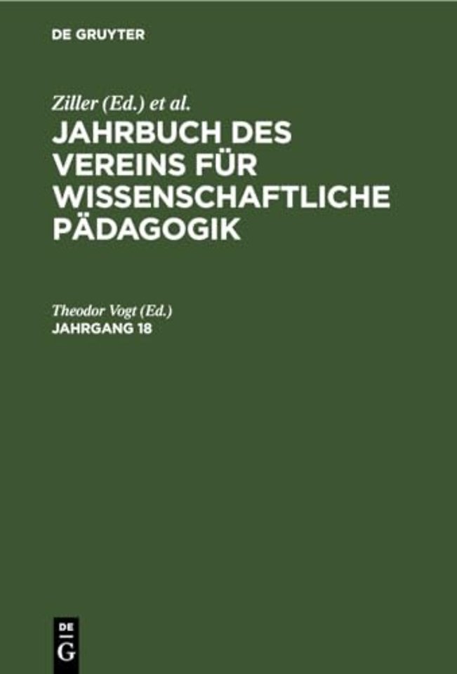 Jahrbuch Des Vereins Fur Wissenschaftliche Padagogik. Jahrgang 18