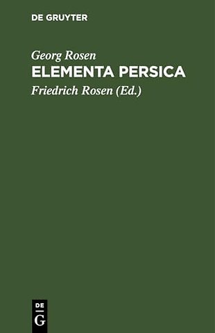 Elementa Persica – Persische Erzählungen mit kurzer Grammatik und Glossar