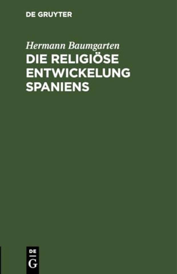 Die Religiose Entwickelung Spaniens