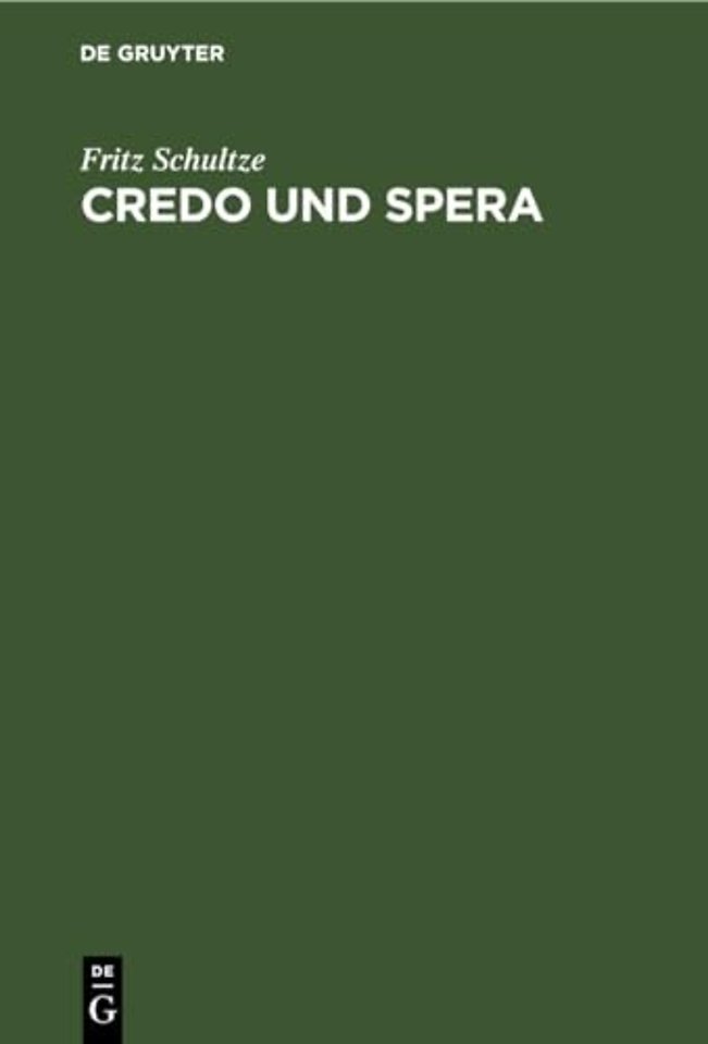 Credo und Spera – Bausteine zu einer kritischen Welterkenntnis und autonomen Lebensführung denkender Männer und Frauen