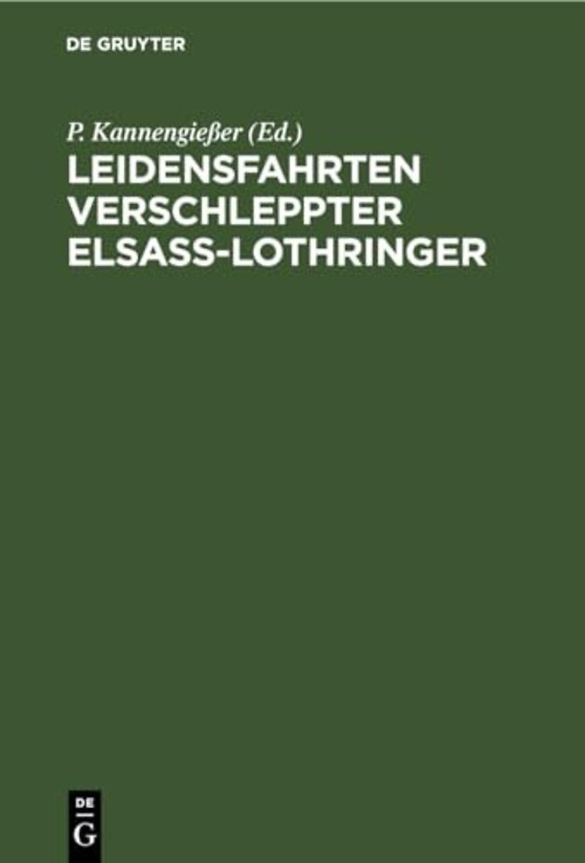 Leidensfahrten Verschleppter Elsaß-Lothringer