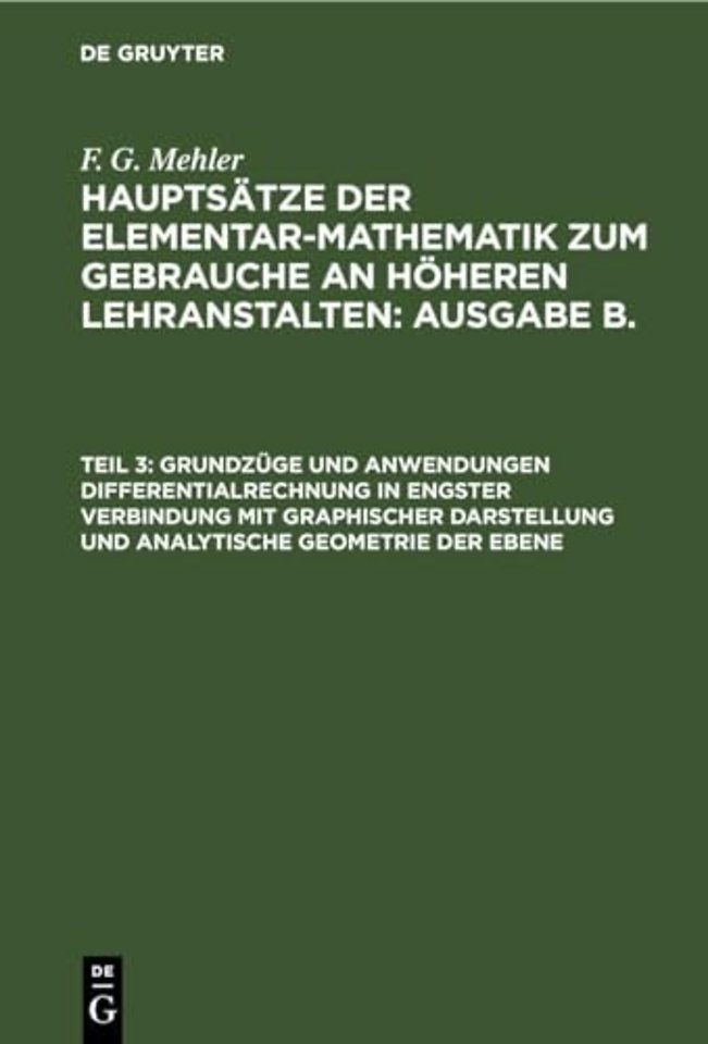 Grundzüge und Anwendungen Differentialrechnung in engster Verbindung mit graphischer Darstellung und analytische Geometrie der Ebene