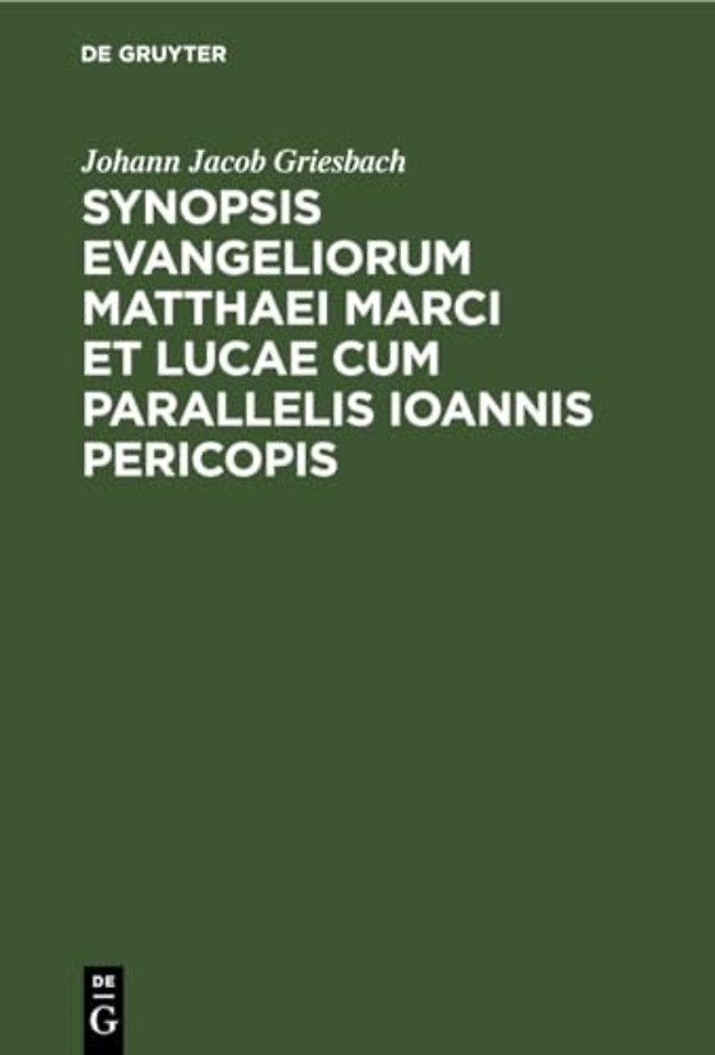 Synopsis Evangeliorum Matthaei Marci Et Lucae Cum Parallelis Ioannis Pericopis