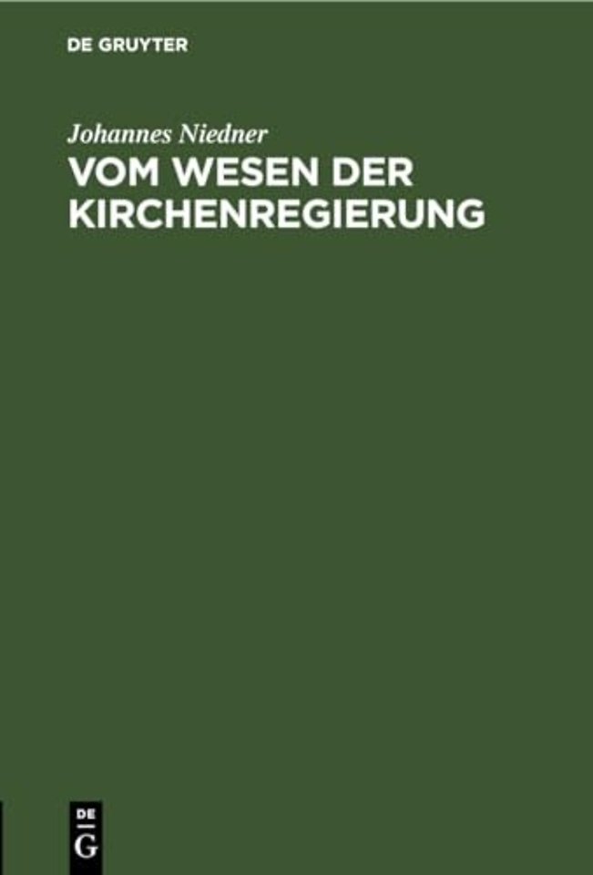 Vom Wesen Der Kirchenregierung