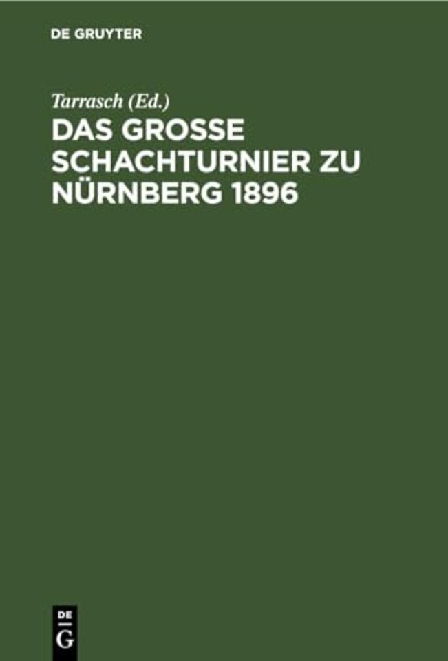 Das Grosse Schachturnier Zu Nurnberg 1896