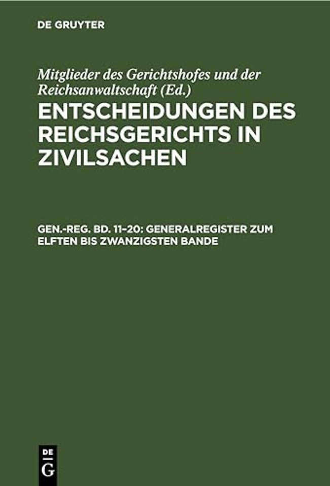 Generalregister Zum Elften Bis Zwanzigsten Bande