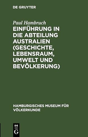 Einfuhrung in Die Abteilung Australien (Geschichte, Lebensraum, Umwelt Und Bevolkerung)
