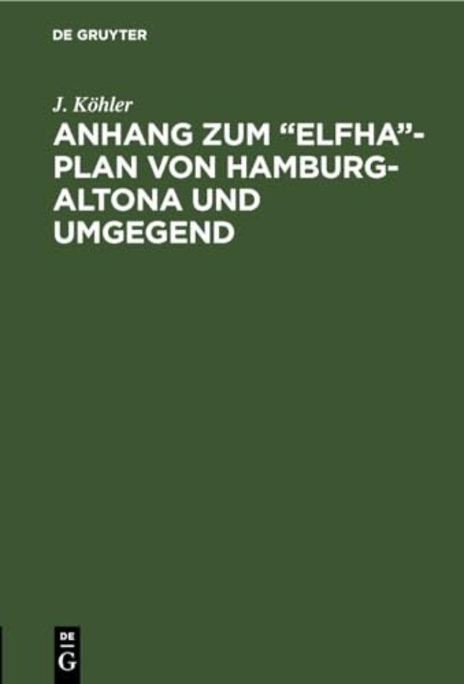 Anhang Zum "Elfha"-Plan Von Hamburg-Altona Und Umgegend