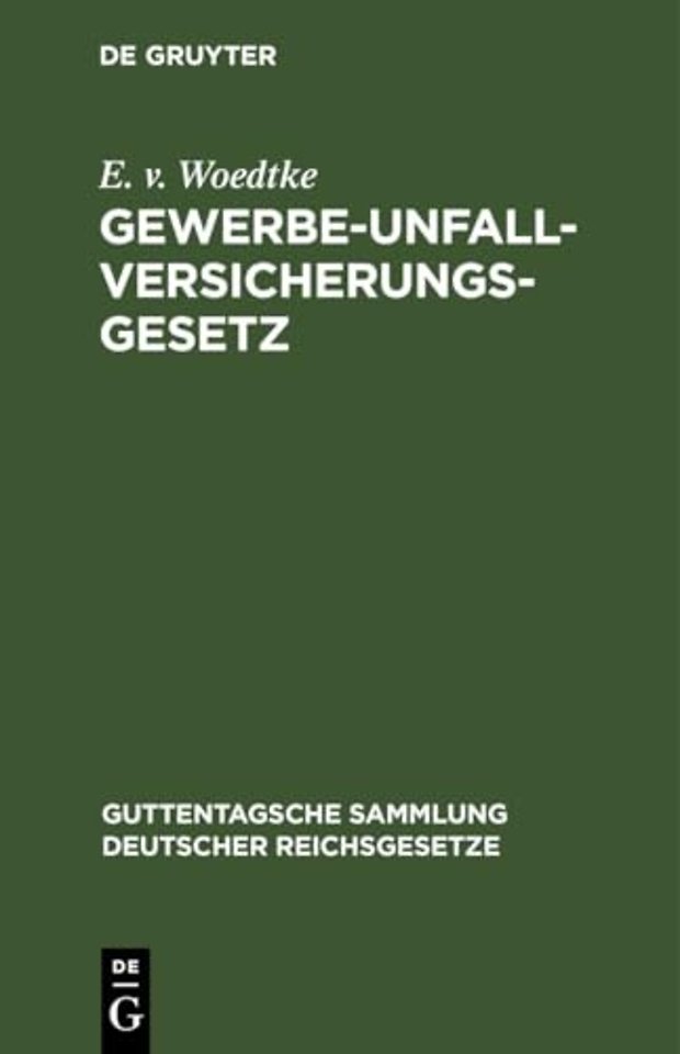 Gewerbe–Unfallversicherungsgesetz – Gesetz, betreffend die Abänderung der Unfallversicherungsgesetze vom 30. Juni 1900