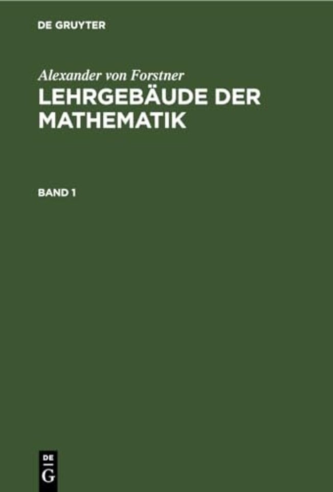 Lehrbuch der niederen Arithmetik – Von der Begründung der Arithmetik bis zur Vollendung der Lehre von den Logarithmen