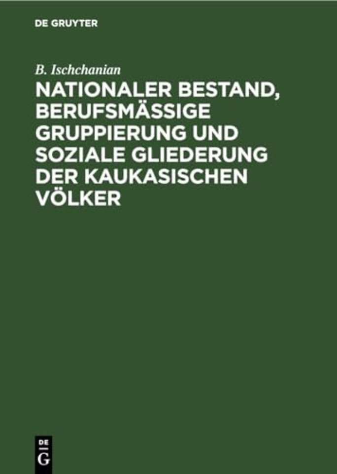 Nationaler Bestand, berufsmäβige Gruppierung und – Statistisch–ökonomische Untersuchungen