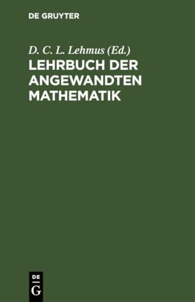 Lehrbuch der angewandten Mathematik – 1. Das System der Statik. 2. Die Geostatik