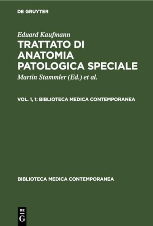 Eduard Kaufmann: Trattato Di Anatomia Patologica Speciale. Vol. 1, 1