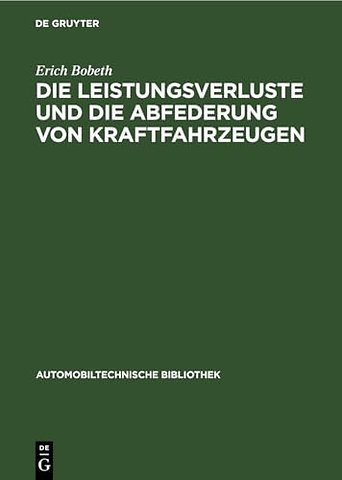 Die Leistungsverluste und die Abfederung von Kraftfahrzeugen