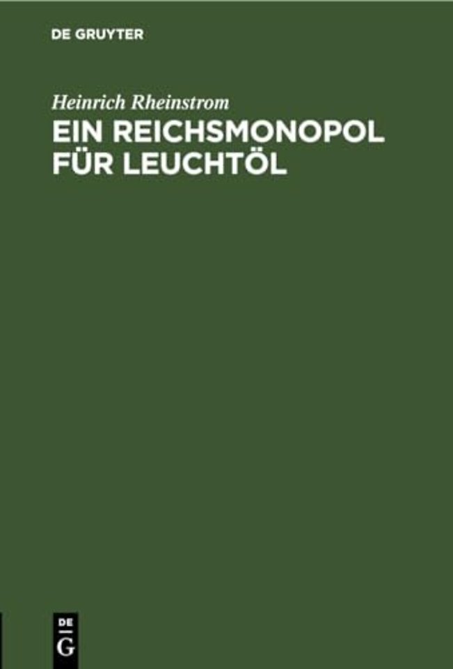 Ein Reichsmonopol Fur Leuchtol