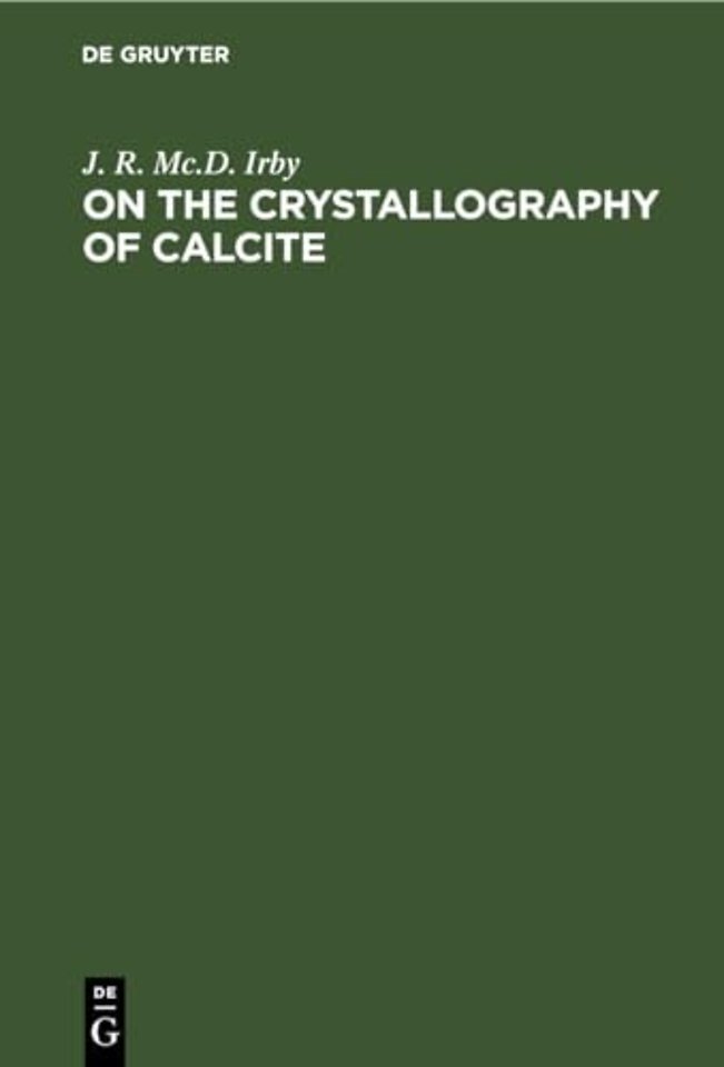 On the Crystallography of Calcite