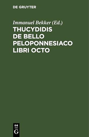 Thucydidis de Bello Peloponnesiaco Libri Octo