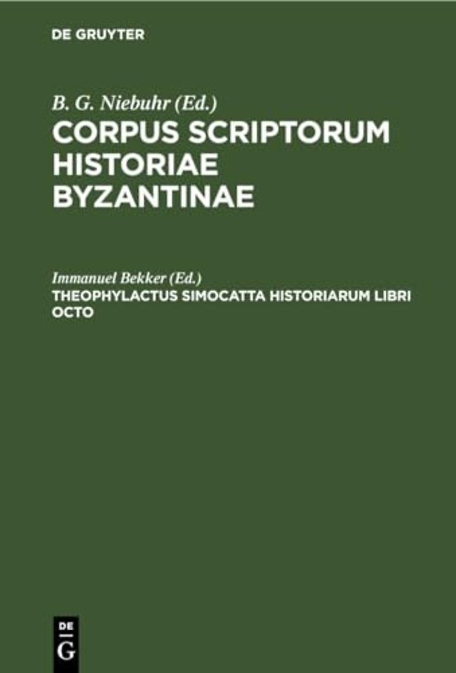 Theophylactus Simocatta Historiarum Libri Octo