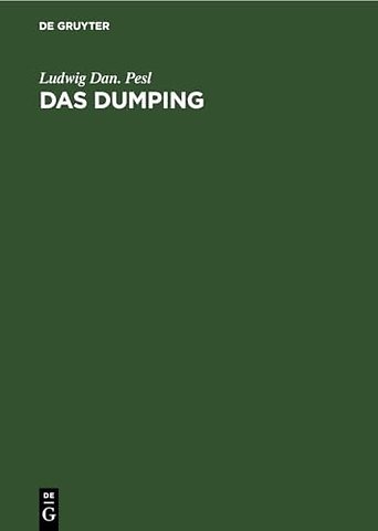 Das Dumping – Preisunterbietungen im Welthandel