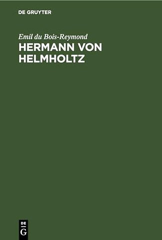 Hermann von Helmholtz – Gedächtnissrede