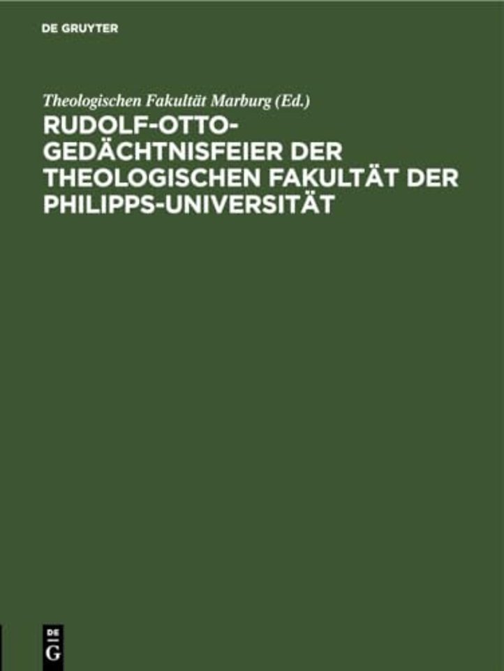 Rudolf-Otto-Gedachtnisfeier Der Theologischen Fakultat Der Philipps-Universitat