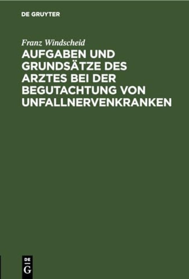 Aufgaben Und Grundsatze Des Arztes Bei Der Begutachtung Von Unfallnervenkranken