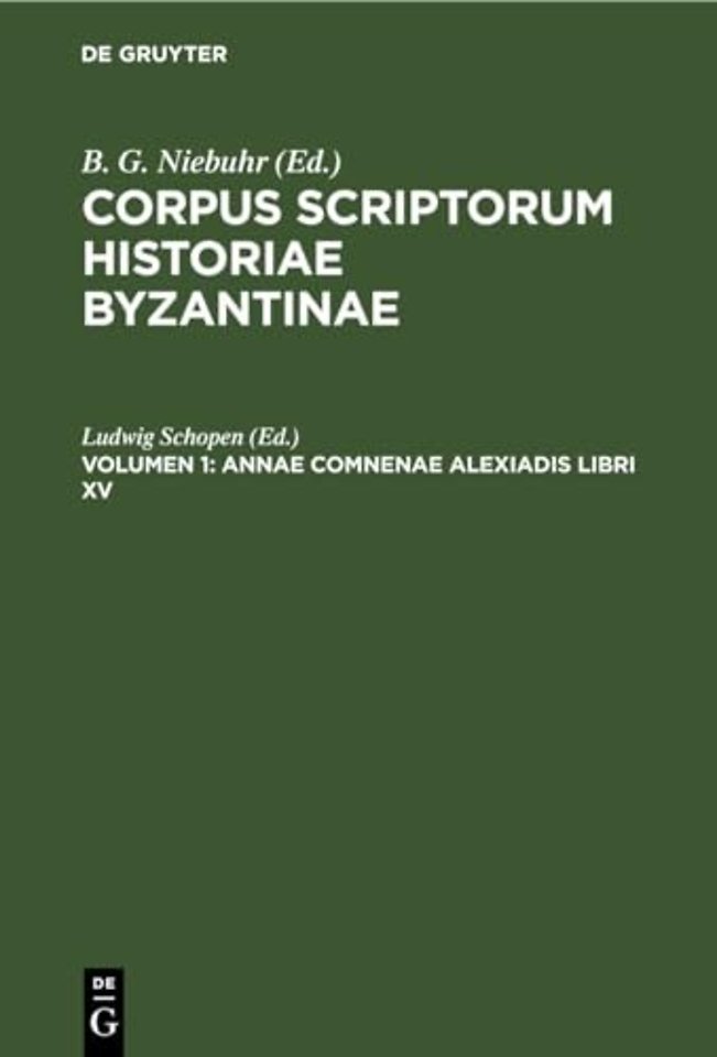 Annae Comnenae Alexiadis libri XV
