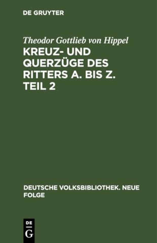 Kreuz- Und Querzuge Des Ritters A. Bis Z. Teil 2