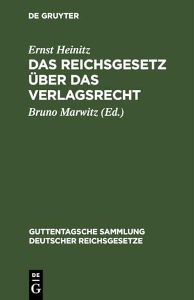 Das Reichsgesetz über das Verlagsrecht – Textausgabe mit Einleitung, Anmerkungen und Sachregister