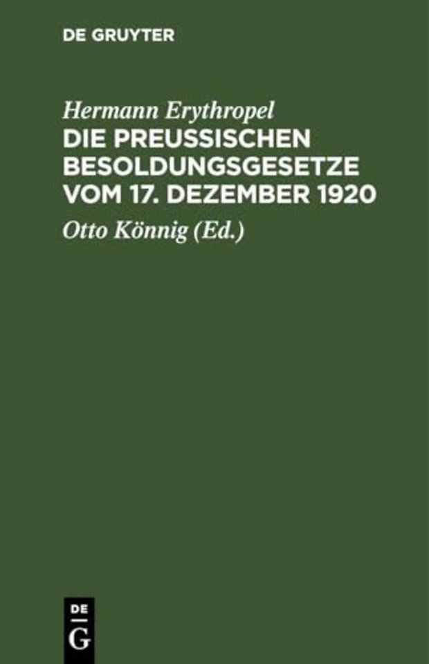 Die Preußischen Besoldungsgesetze Vom 17. Dezember 1920